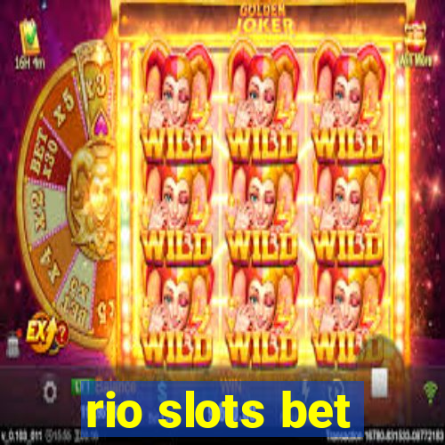 rio slots bet